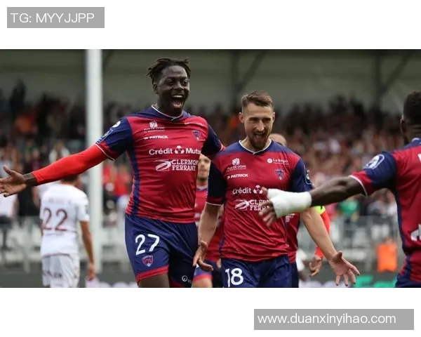 克莱蒙特对阵特鲁瓦精彩直播全程回顾与赛后分析 克莱蒙特对阵特鲁瓦精彩直播全程回顾与赛后分析