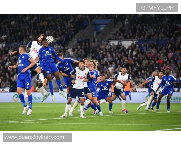 热刺主场迎战莱斯特城争夺英超关键三分的精彩对决